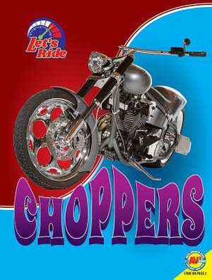 Choppers de Wendy Hinote Lanier