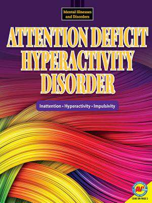 Attention Deficit Hyperactivity Disorder de Hilary W Poole