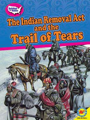 The Indian Removal ACT and the Trail of Tears de Susan E Hamen