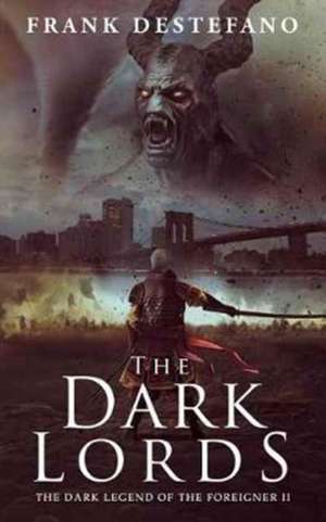 The Dark Legend of the Foreigner Ii de Frank Destefano