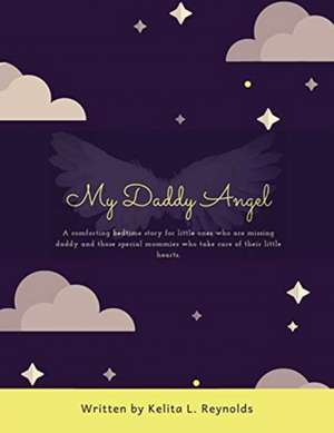 My Daddy Angel de Kelita L. Reynolds