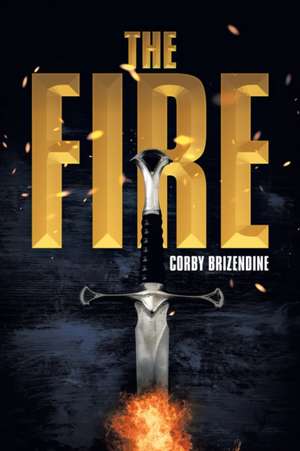 The Fire de Corby Brizendine