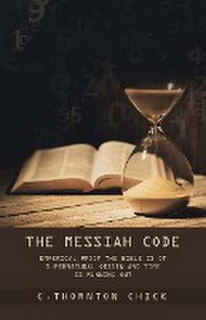 The Messiah Code de C. Thornton Chick