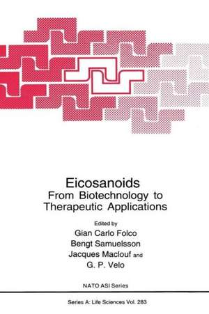 Eicosanoids: From Biotechnology to Therapeutic Applications de Giancarlo C. Folco