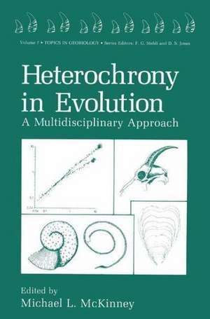 Heterochrony in Evolution: A Multidisciplinary Approach de Michael L. McKinney