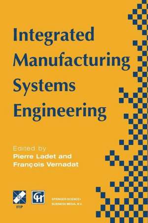 Integrated Manufacturing Systems Engineering de Pierre Ladet