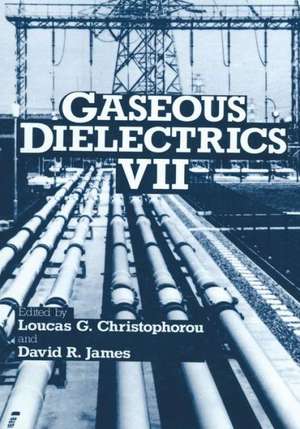 Gaseous Dielectrics VII de Loucas G. Christophorou