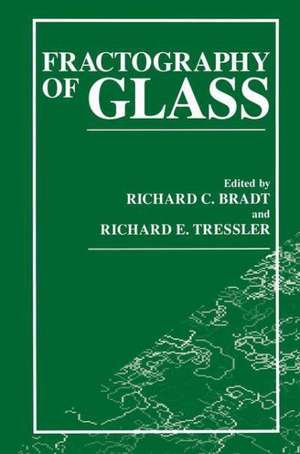 Fractography of Glass de R.C. Bradt