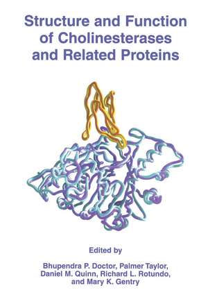 Structure and Function of Cholinesterases and Related Proteins de Bhupendra P. Doctor