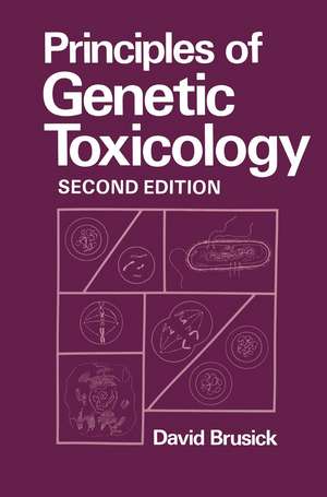 Principles of Genetic Toxicology de D. Brusick