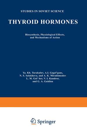 Thyroid Hormones: Biosynthesis, Physiological Effects, and Mechanisms of Action de Ya. Kh Turakulov