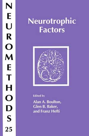Neurotrophic Factors de Alan A. Boulton
