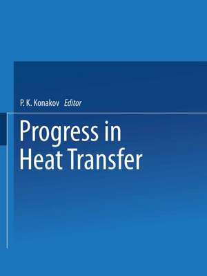 Progress in Heat Transfer de P. K. Konakov