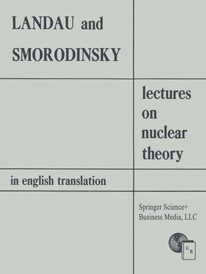 Lectures on Nuclear Theory de Lev D. Landau