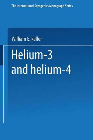 Helium-3 and Helium-4 de W. E. Keller