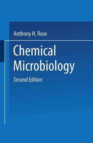 Chemical Microbiology de Anthony H. Rose