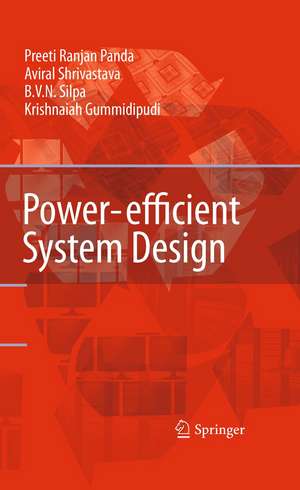 Power-efficient System Design de Preeti Ranjan Panda