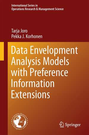 Extension of Data Envelopment Analysis with Preference Information: Value Efficiency de Tarja Joro