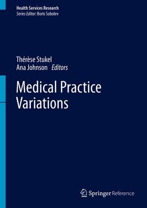 Medical Practice Variations de Ana Johnson