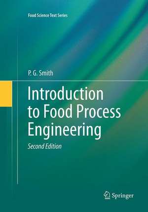 Introduction to Food Process Engineering de P. G. Smith