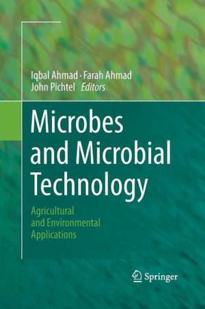 Microbes and Microbial Technology: Agricultural and Environmental Applications de Iqbal Ahmad