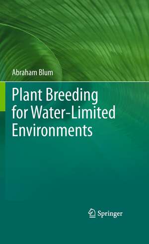 Plant Breeding for Water-Limited Environments de Abraham Blum