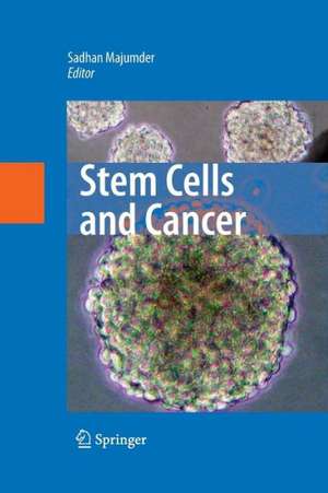 Stem Cells and Cancer de Sadhan Majumder