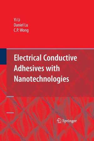 Electrical Conductive Adhesives with Nanotechnologies de Yi (Grace) Li