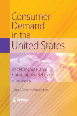 Consumer Demand in the United States: Prices, Income, and Consumption Behavior de Lester D. Taylor