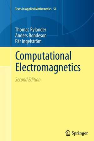 Computational Electromagnetics de Thomas Rylander