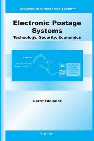 Electronic Postage Systems: Technology, Security, Economics de Gerrit Bleumer