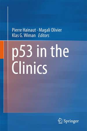 p53 in the Clinics de Pierre Hainaut