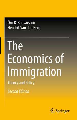 The Economics of Immigration: Theory and Policy de Örn B. Bodvarsson