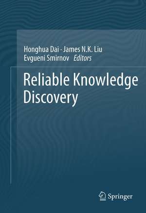 Reliable Knowledge Discovery de Honghua Dai