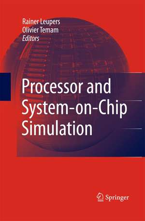 Processor and System-on-Chip Simulation de Rainer Leupers