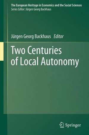 Two Centuries of Local Autonomy de Jürgen Backhaus