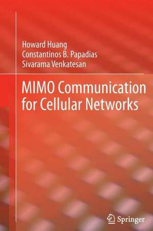 MIMO Communication for Cellular Networks de Howard Huang