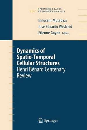 Dynamics of Spatio-Temporal Cellular Structures: Henri Bénard Centenary Review de Innocent Mutabazi