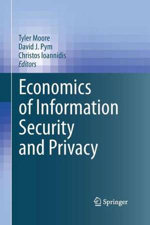 Economics of Information Security and Privacy de Tyler Moore