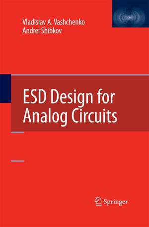 ESD Design for Analog Circuits de Vladislav A. Vashchenko