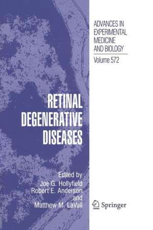 Retinal Degenerative Diseases de Joe G. Hollyfield