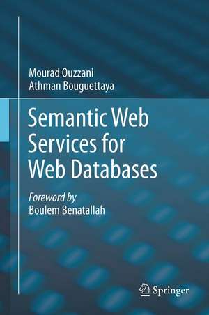 Semantic Web Services for Web Databases de Mourad Ouzzani