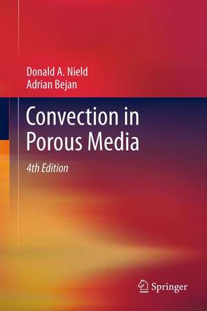 Convection in Porous Media de Donald A. Nield