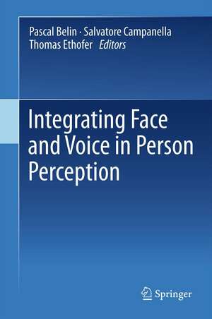 Integrating Face and Voice in Person Perception de Pascal Belin