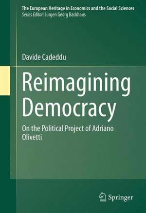 Reimagining Democracy: On the Political Project of Adriano Olivetti de Davide Cadeddu