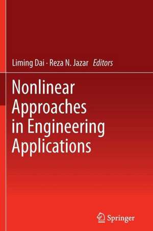 Nonlinear Approaches in Engineering Applications de Liming Dai