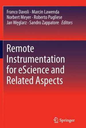 Remote Instrumentation for eScience and Related Aspects de Franco Davoli