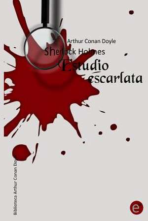 Estudio Escarlata de Arthur Conan Doyle