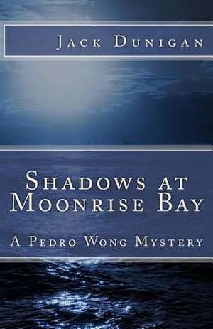 Shadows at Moonrise Bay de Jack Dunigan