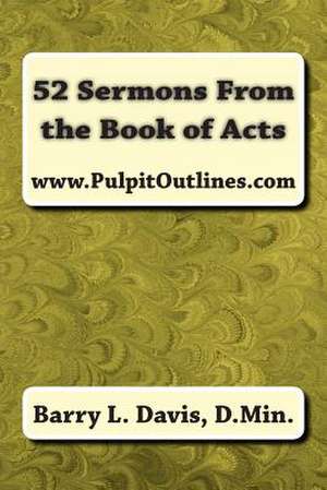 52 Sermons from the Book of Acts de Barry L. Davis